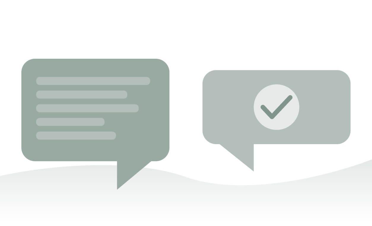 Two speech bubbles, one with lines of text and the other with a checkmark, symbolize communication and approval.